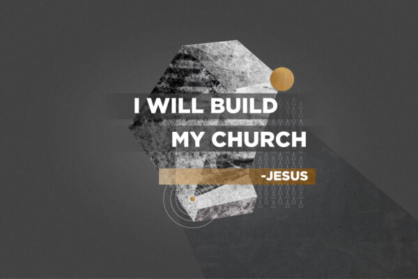 Sermon series graphic showing a polygonal rock with the quote by Jesus, "I will build my Church." There is a sun circle and a series of radial circles in the center.