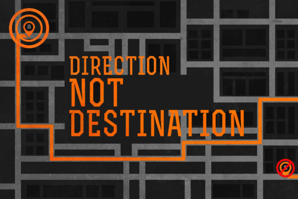Sermon Title, "Direction, Not Destination" with a waypoint and travel path leading o a destination.